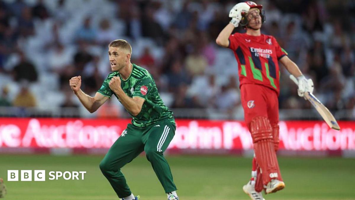Notts squeeze past Lancs to stay top - T20 Blast round-up