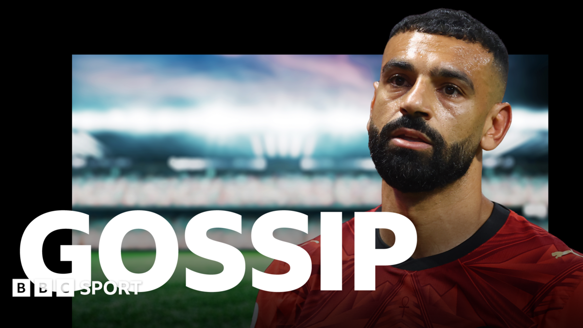 Salah demands put Saudi switch in doubt - Saturday's gossip