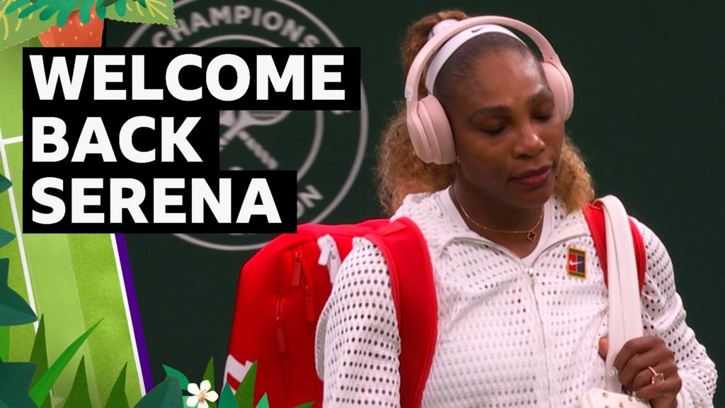 Williams 'takes it all in' on Centre Court return