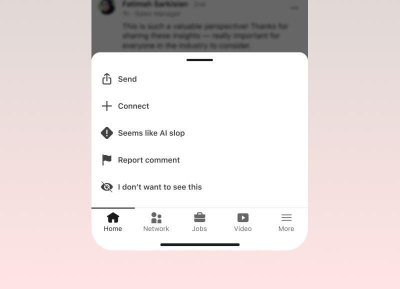 LinkedIn actually adds a ‘seems like AI slop’ button